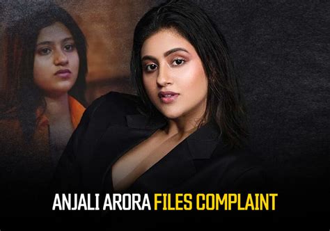 anjali arora leaks|Anjali Arora finally files defamation case over morphed MMS